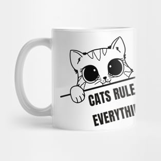 Cats Rule Everything Mug